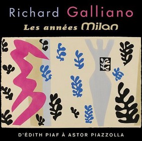 Richard Galliano - The Milan Years