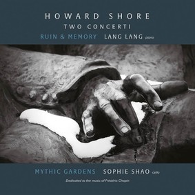 Lang Lang, Sophie Shao - Howard Shore: Two Concerti