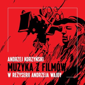 Andrzej Korzyński - Muzyka z filmów Andrzeja Wajdy