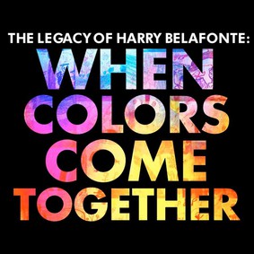 Harry Belafonte - When Colors Come Together