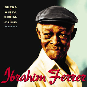 Ibrahim Ferrer - Buena Vista Presents - Ibrahim Ferrer