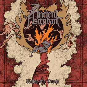 Ancient Ascendant - Raise The Torch