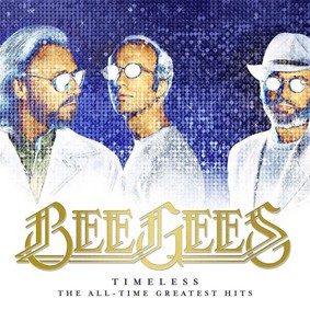 Bee Gees - Timeless. The All-Time Greatest Hits