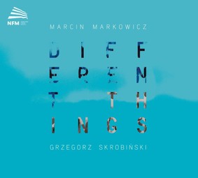 Marcin Markowicz, Grzegorz Skrobinski - Different Things