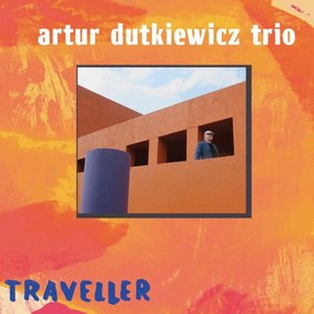 Artur Dutkiewicz Trio - Traweler
