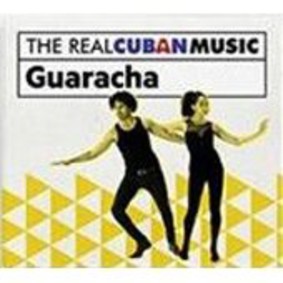 Various Artists - The Real Cuban Music Guaracha