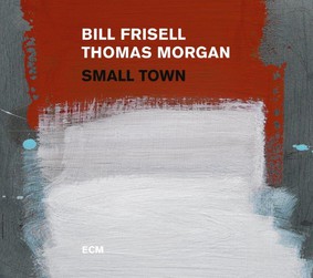 Bill Frisell - Small Town