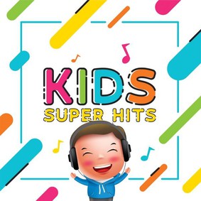 Various Artists - Kids - Super Hits!