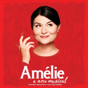 Various Artists - Amelie. A New Musical