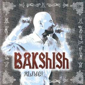 Bakshish - Alive