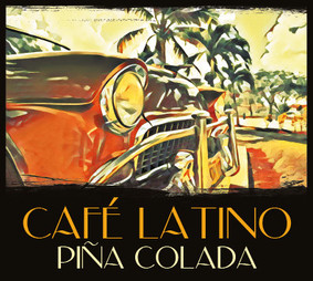 Various Artists - Latino Cafe: Pina Colada