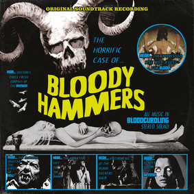 Bloody Hammers - The Horrific Case Of Bloody Hammers [EP]