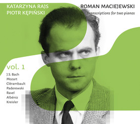 Katarzyna Rajs, Piotr Kępiński - Rajs K Kepinski P Roman Maciejewski Transkrypcje Na Dwa Fortepiany Vol. 1