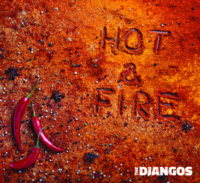 The Django's - Hot & Fire