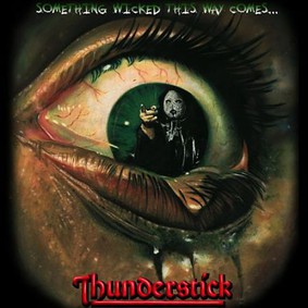 Thunderstick - Something Wicked This Way Comes