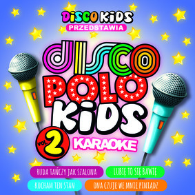 Various Artists - Disco Polo Kids - Karaoke vol.2