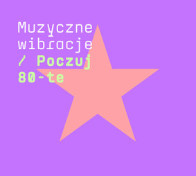 Various Artists - Muzyczne wibracje: Poczuj 80-te