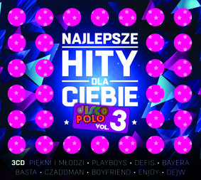 Various Artists - Najlepsze hity dla Ciebie: Disco Polo. Volume 3