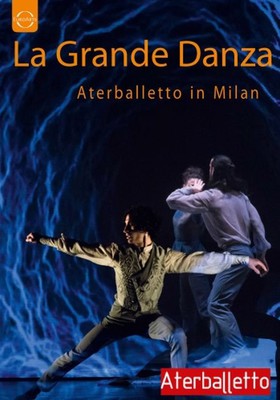 Jiri Pokorny, Giuseppe Spota - La grande danza - Aterballetto in Milan [Blu-ray]