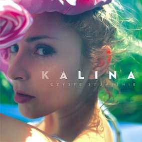 Kalina - Czyste szumienie