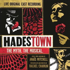 Anaïs Mitchell - Hadestown: The Myth.The Musical. (Live Original Cast Recording)