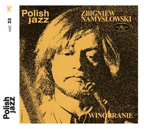 Zbigniew Namysłowski Quintet - Winobranie - Polish Jazz. Volume 33
