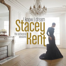 Stacey Kent - I Know I Dream