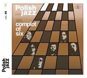 Spisek Sześciu - Complot of Six - Polish Jazz. Volume 45