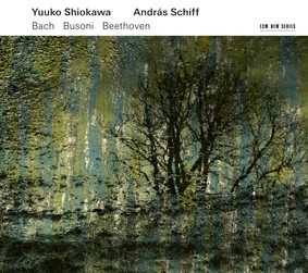 Yūko Shiokawa, Andras Schiff - Bach Busoni Beethoven
