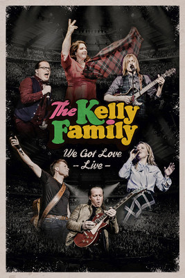 The Kelly Family - We Got Love (Live) [Blu-ray]