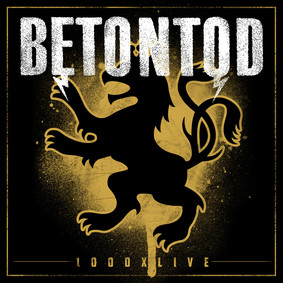 Betontod - 1000xLive [Blu-ray]