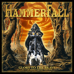 Hammerfall - Glory To The Brave (Remastered 2017)