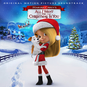 Various Artists - Mariah Carey's All I Want for Christmas Is You (Mariah Carey - Świąteczne życzenie)