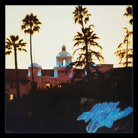 The Eagles - Hotel California: 40th Anniversary Edition