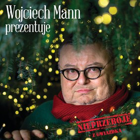 Various Artists - Wojciech Mann prezentuje: Nieprzeboje z Gwiazdką