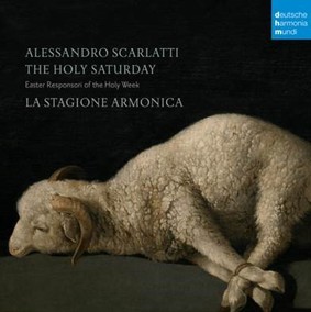La Stagione Armonica - Alessandro Scarlatti: Easter Responsori of the Holy Week - The Holy Saturday