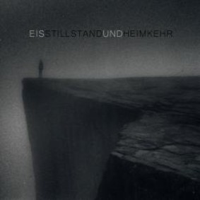 Eïs - Stillstand Und Heimkehr [EP]