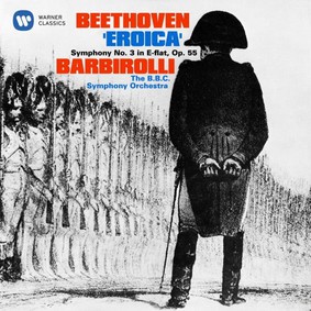 John Barbirolli, The BBC Symphony Orchestra - Beethoven: Symphony No. 3 'Eroica'