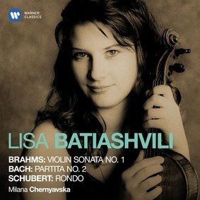 Lisa Batiashvili, Milana Chernyavska - Brahms, Bach, Schubert: Sonatas
