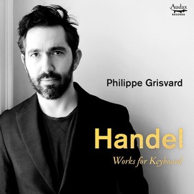 Philippe Grisvard - Handel: Works for Keyboard