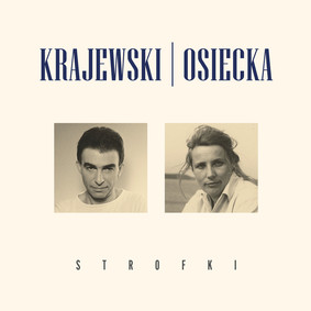 Seweryn Krajewski, Agnieszka Osiecka - Strofki