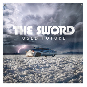 The Sword - Used Future