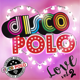 Various Artists - Diamentowa Kolekcja Disco Polo - Love. Volume 2