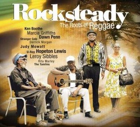 Various Artists - Rocksteady The Roots Of Reggae