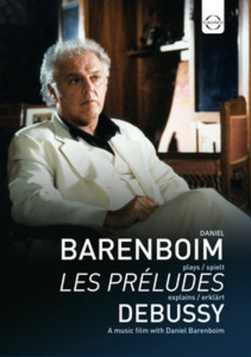 Daniel Barenboim - Daniel Barenboim Plays & Explains Debussy - Les Preludes, A Film By Paul Smazny [DVD]