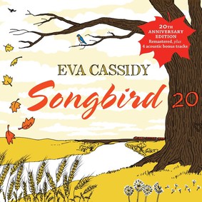 Eva Cassidy - Songbird 20 (20th Anniversay Edition)