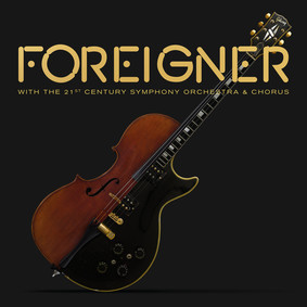 Foreigner - Foreigner With The 21st Century Orchestra & Chorus