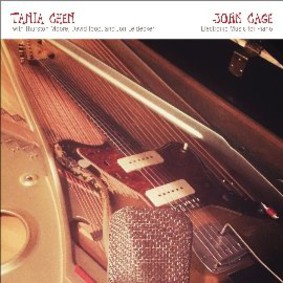 Tania Chen - John Cage: Electronic Music For Piano (feat. Thurston Moore, David Toop, & Jon Leidecker)