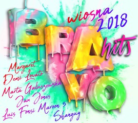 Various Artists - Bravo Hits wiosna 2018