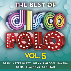 Various Artists - The Best Of Disco Polo. Volume 5